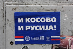 Election poster in 2014, “Both Kosovo and Russia," has the slogan of the far-right nationalist parties OBRAZ, Serb Radical Party and NASI. The anti-EU Serbian far-right seeks both Kosovo as part of Serbia, and orientation towards Russia. (Photographer: Raquel Torralba)